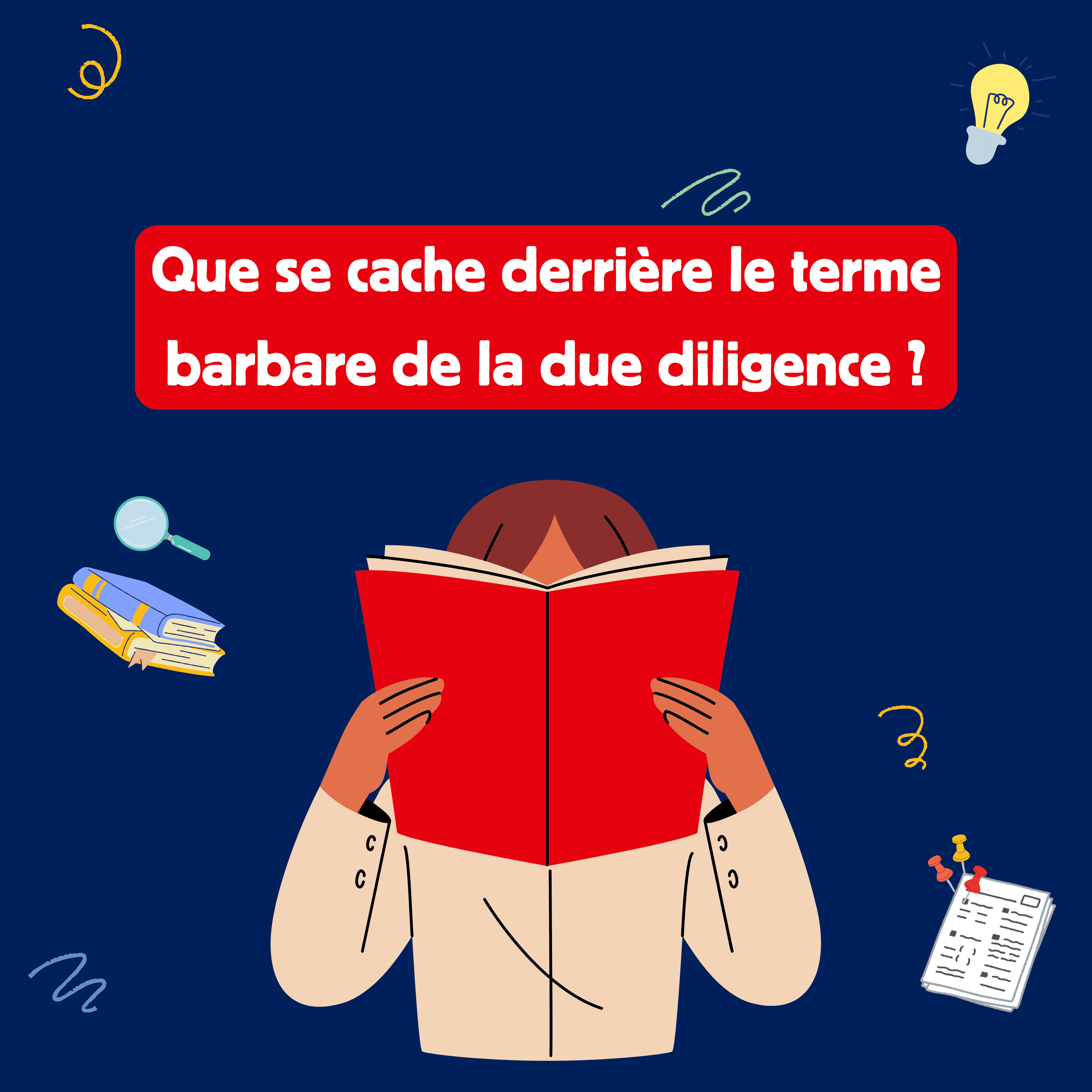 Que se cache derrière le terme barbare de la due diligence ?