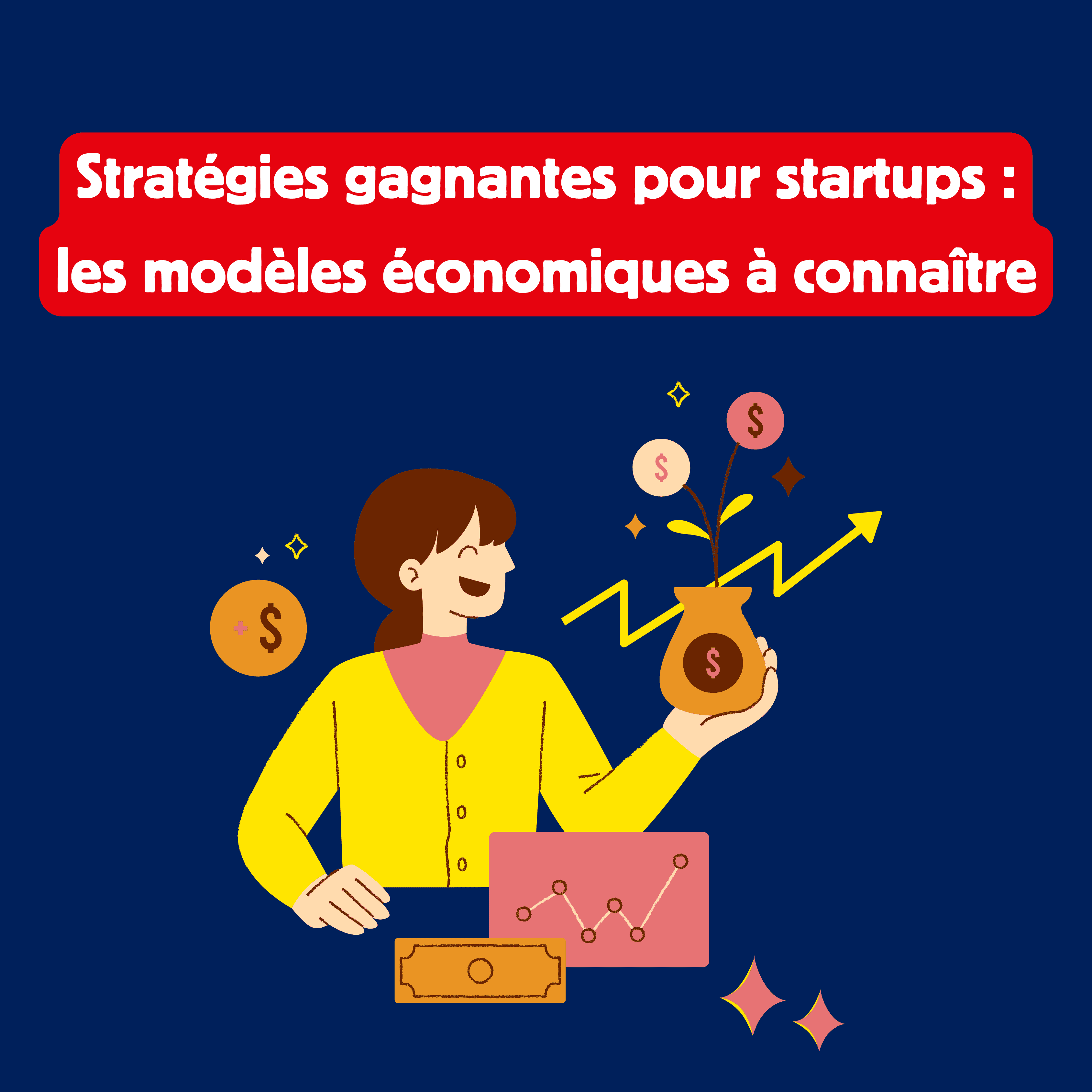 Stratégies gagnantes pour startups : les modèles économiques à connaître